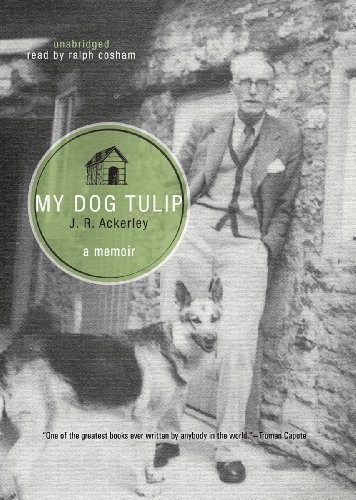 My Dog Tulip by J.R. Ackerley — book cover