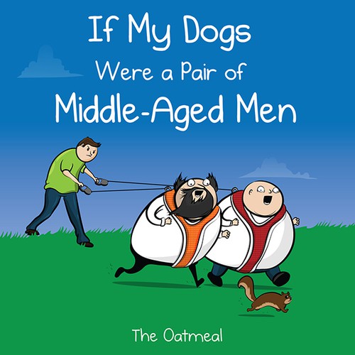 If My Dogs Were a Pair of Middle-Aged Men book cover