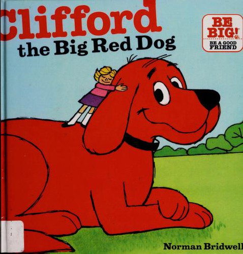 Clifford the Big Red Dog by Norman Bridwell — book cover