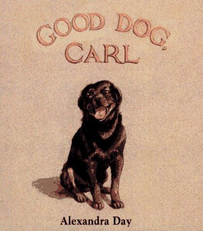 Good Dog, Carl by Alexandra Day — book cover